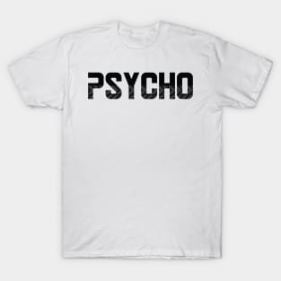 Psycho T-Shirt